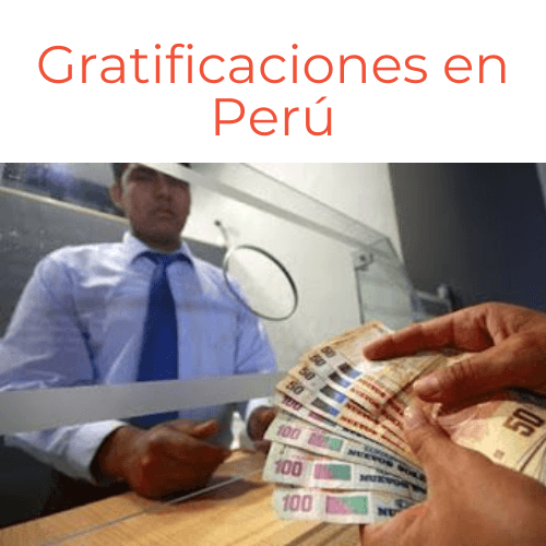 Gratificaciones en el Perú