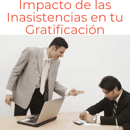 Impacto de las inasistencias en la gratificación